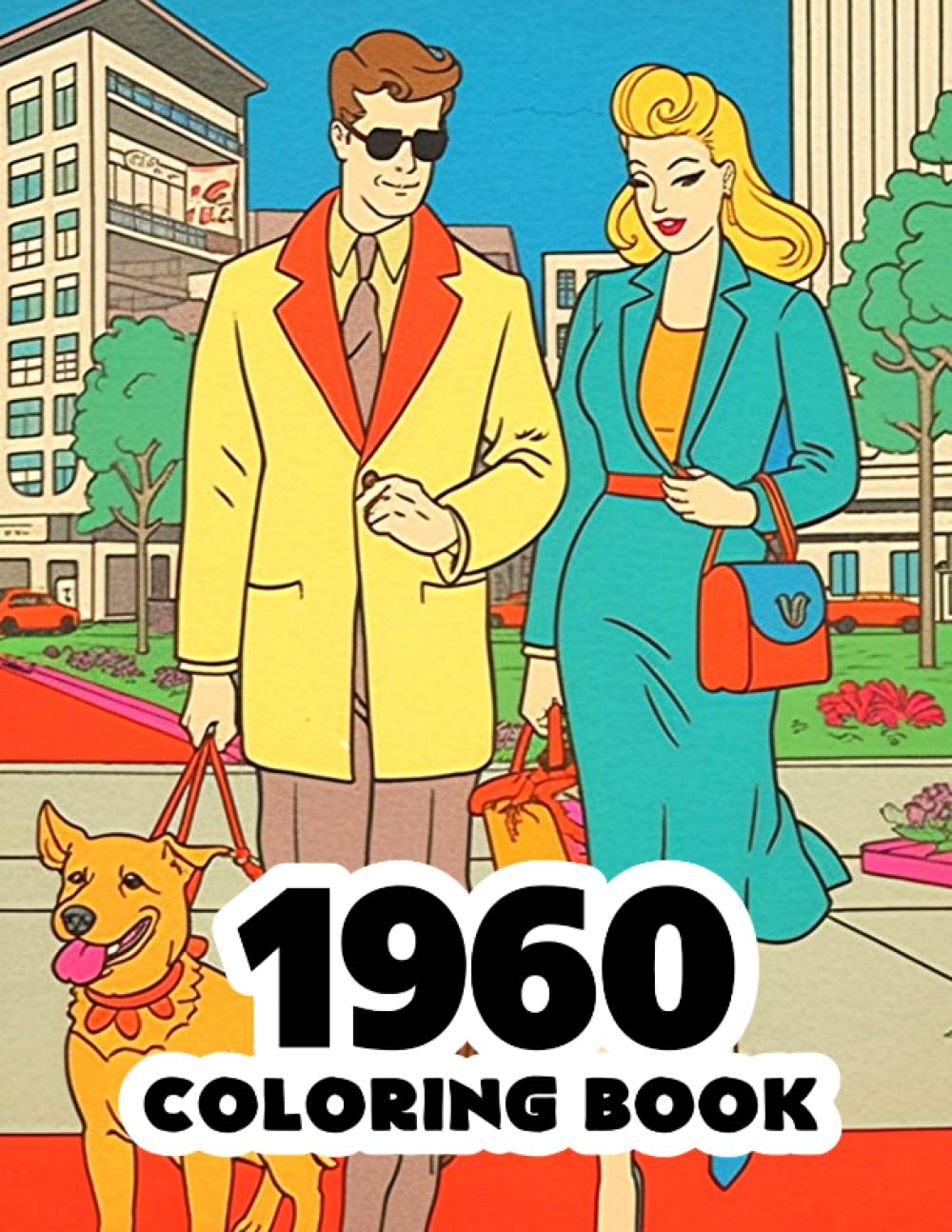1960 Coloring Book: 1960's Retro coloring book featuring iconic scenes, fashion, and history