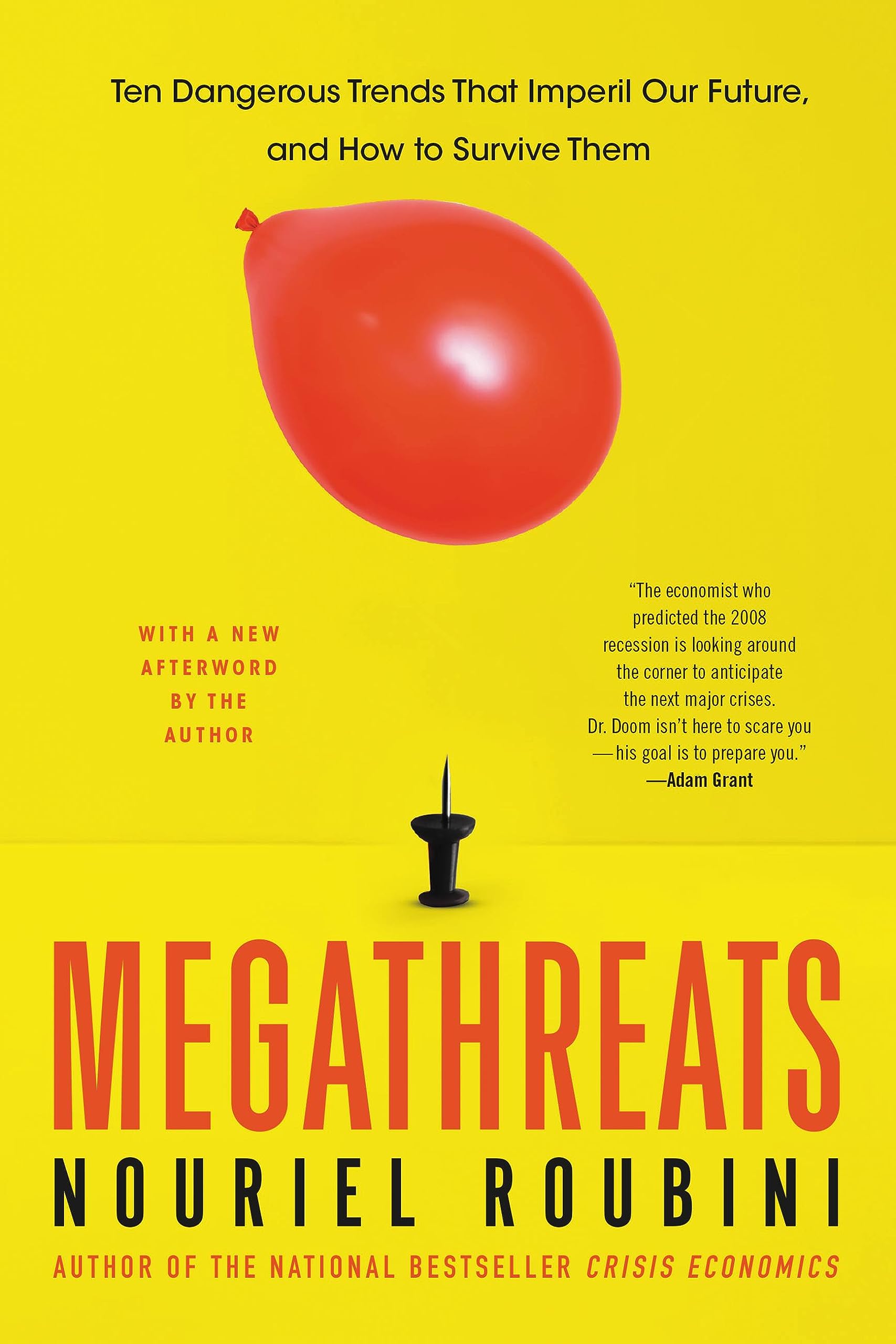 MegaThreats: Ten Dangerous Trends That Imperil Our Future, And How to Survive Them