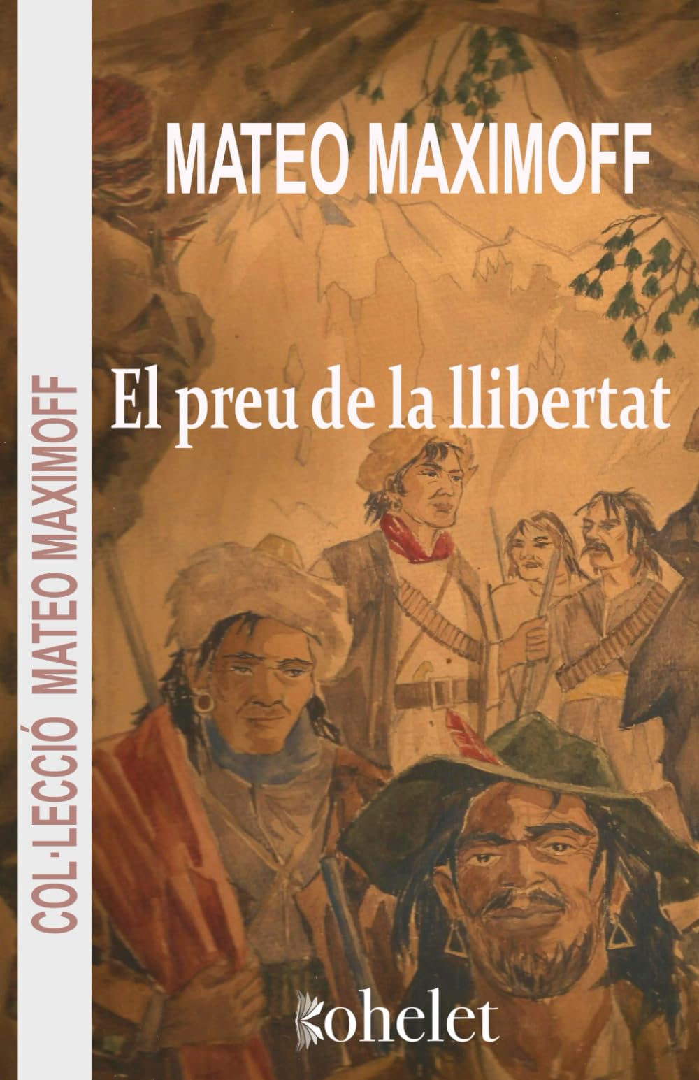 El preu de la llibertat (Col·lecció Mateo Maximoff)
