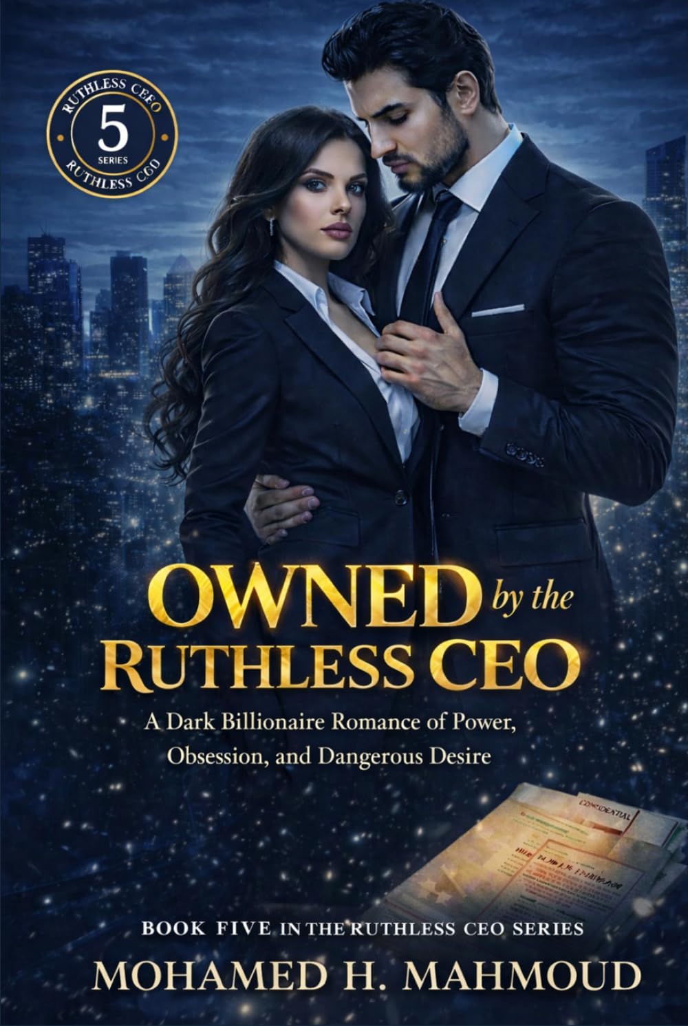 Owned by the Ruthless CEO: A Dark Billionaire Romance of Power, Obsession, and Dangerous Desire (The Ruthless CEO Series)