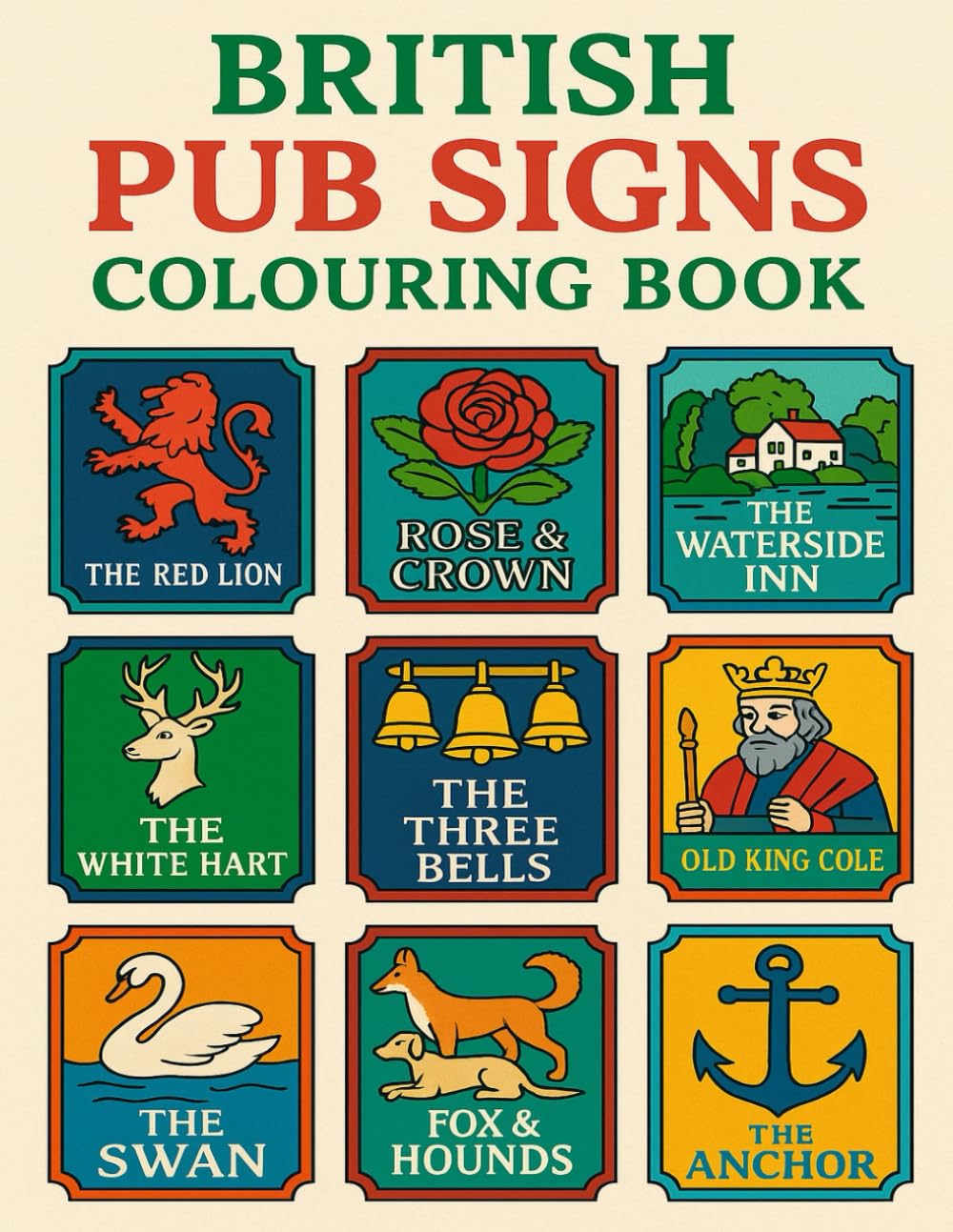British Pub Signs Colouring Book: 50 signs for you to colour