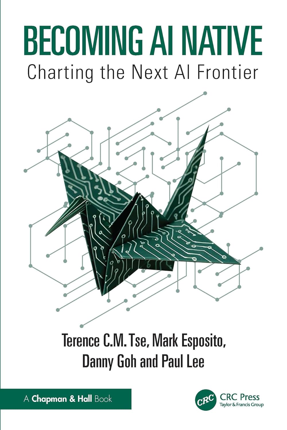 Becoming AI Native: Charting the Next AI Frontier      1st Edition, Kindle Edition
