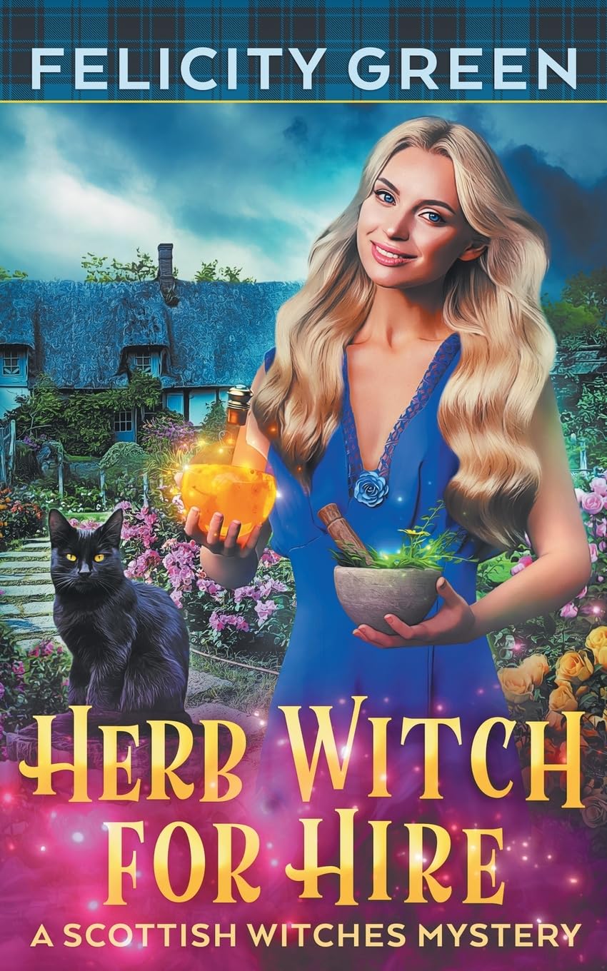 Herb Witch for Hire: A Scottish Witches Mystery: 2