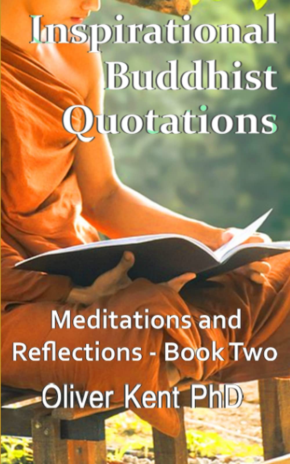 Inspirational Buddhist Quotations: Meditations and Reflections - Book Two: 2