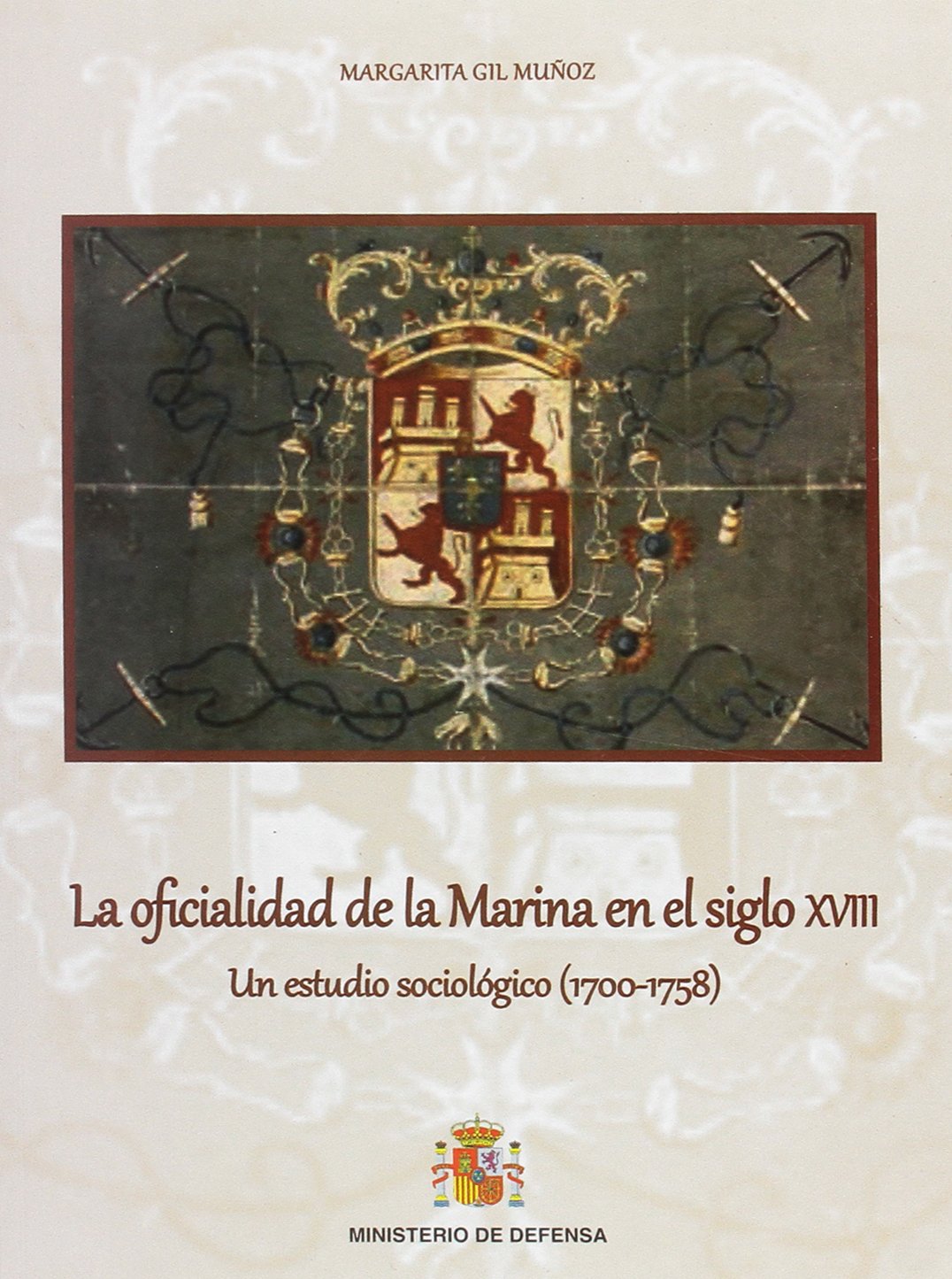 La oficialidad de la Marina en el siglo XVIII. Un estudio sociológico (1.700-1.758)