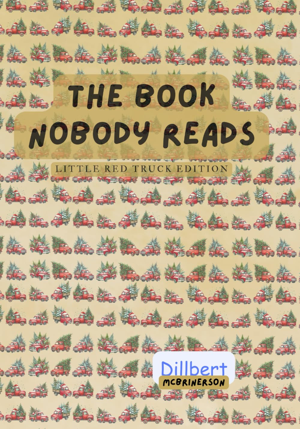 The Book Nobody Reads: Little Red Truck Edition