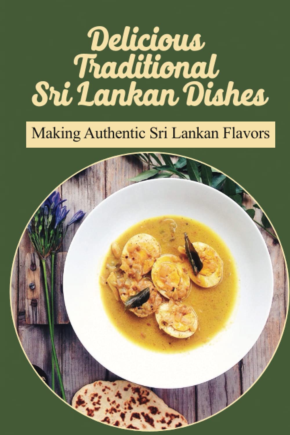 Buy Delicious Traditional Sri Lankan Dishes Making Authentic Sri