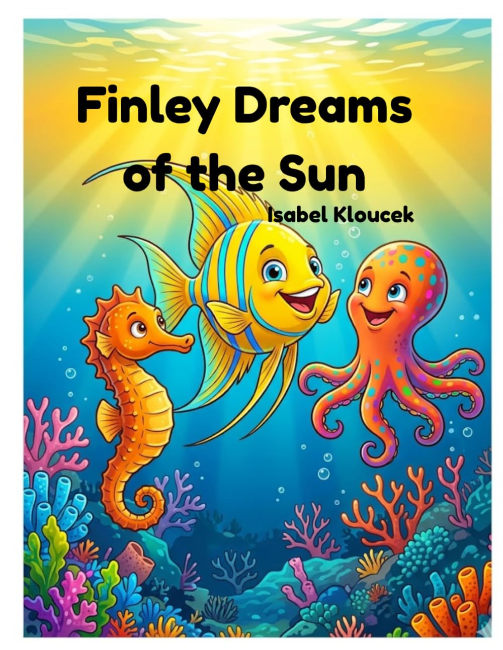 Finley Dreams of the Sun (Finley's Reef Adventure)