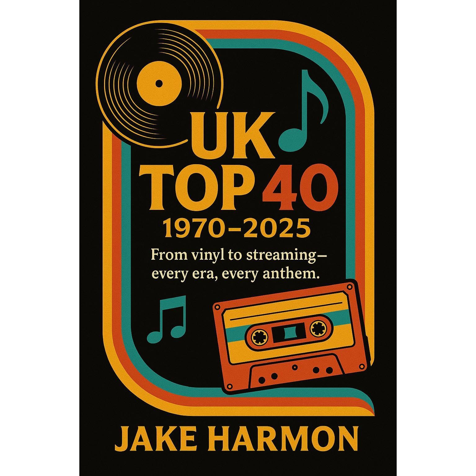 UK TOP 40 1970 TO 2025