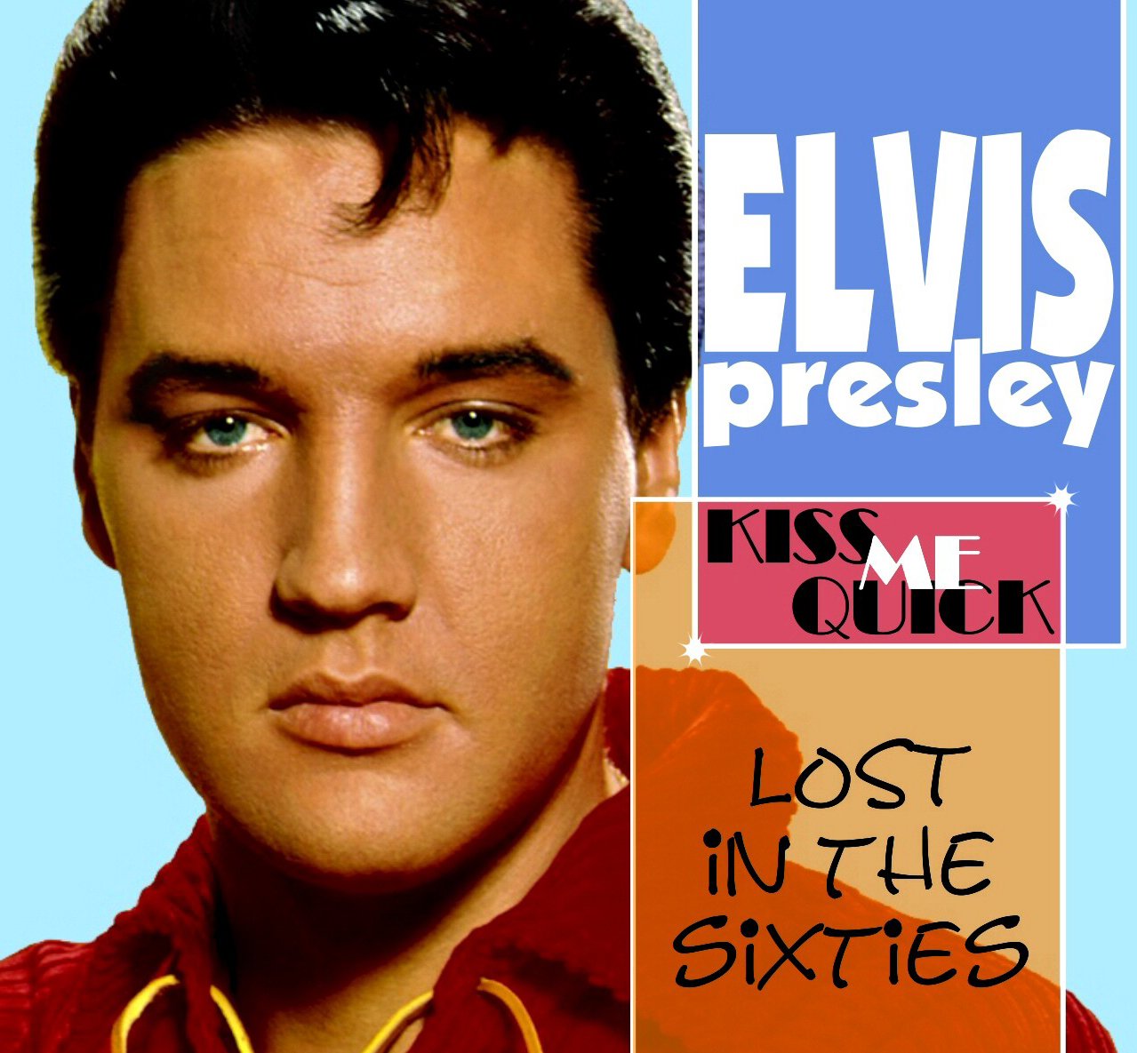 Lost In The 60's: Kiss Me Quick [NEW VERSION]