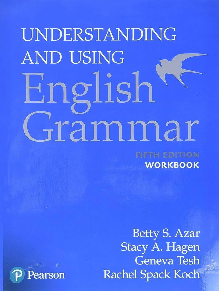 Workbook, Understanding and Using English Grammar, 5th