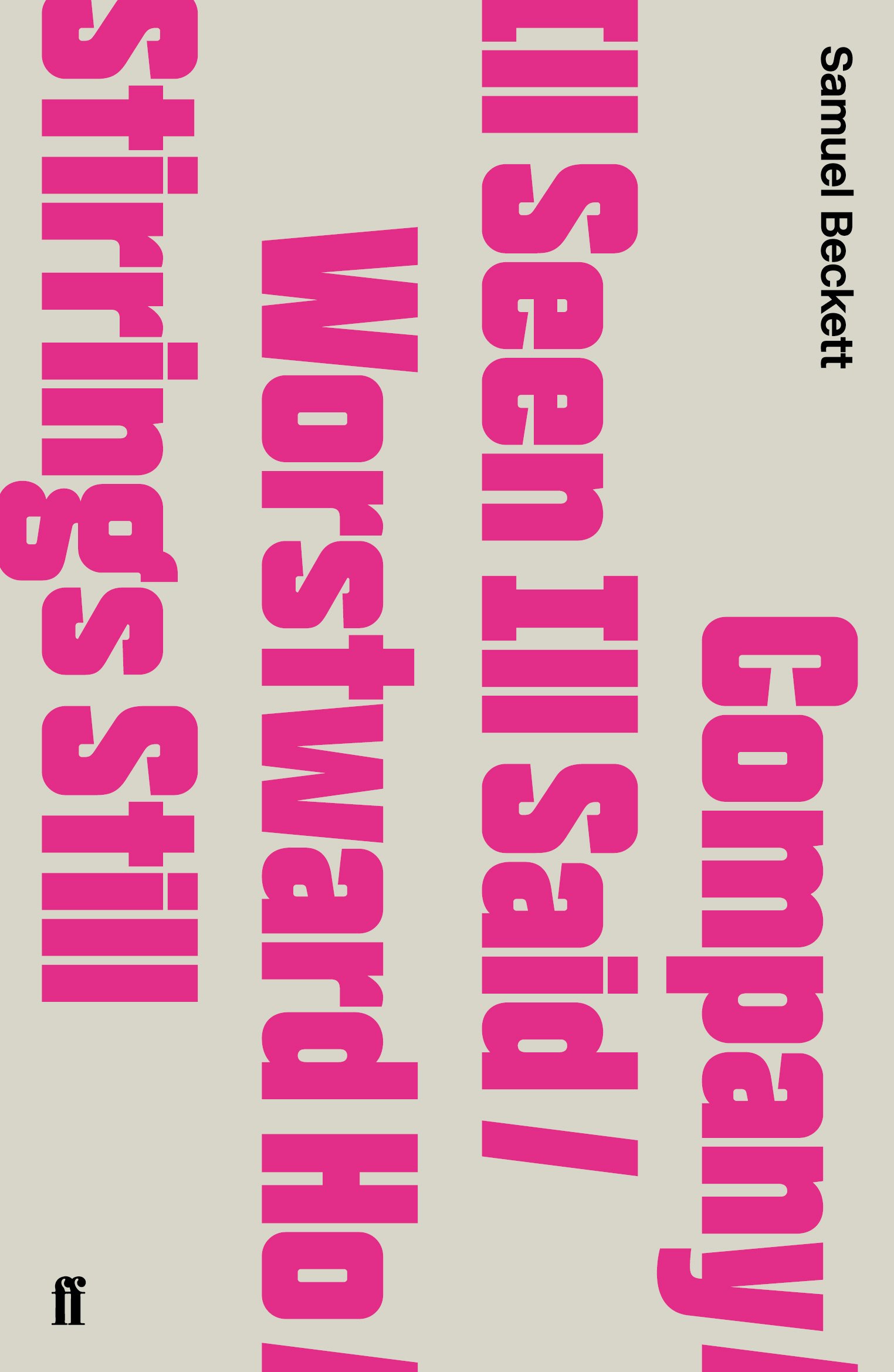Company / Ill Seen Ill Said / Worstward Ho / Stirrings Still by Samuel...