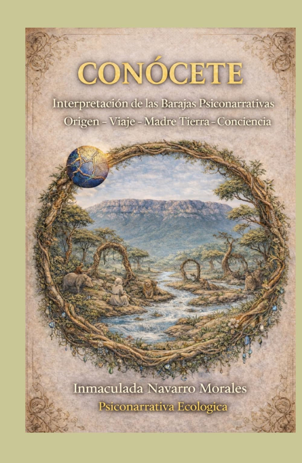 CONÓCETE-Interpretación de las Barajas Psiconarrativas: Origen-Viaje-Madre Tierra-Conciencia (PSICONARRATIVA ECOLÓGICA)