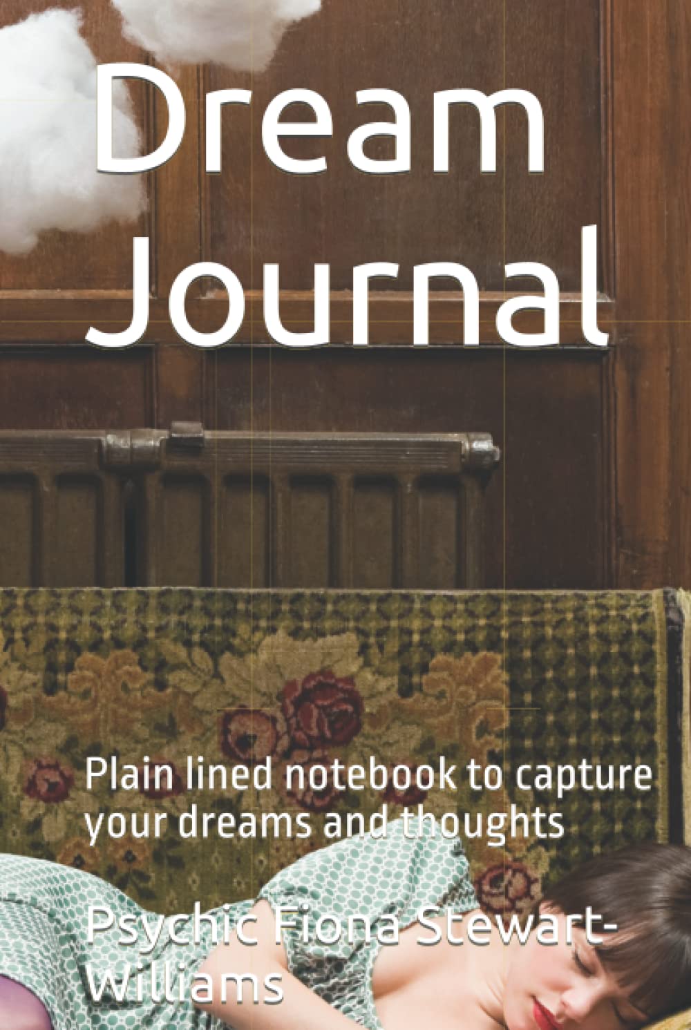 Dream Journal: Plain lined notebook to capture your dreams and thoughts