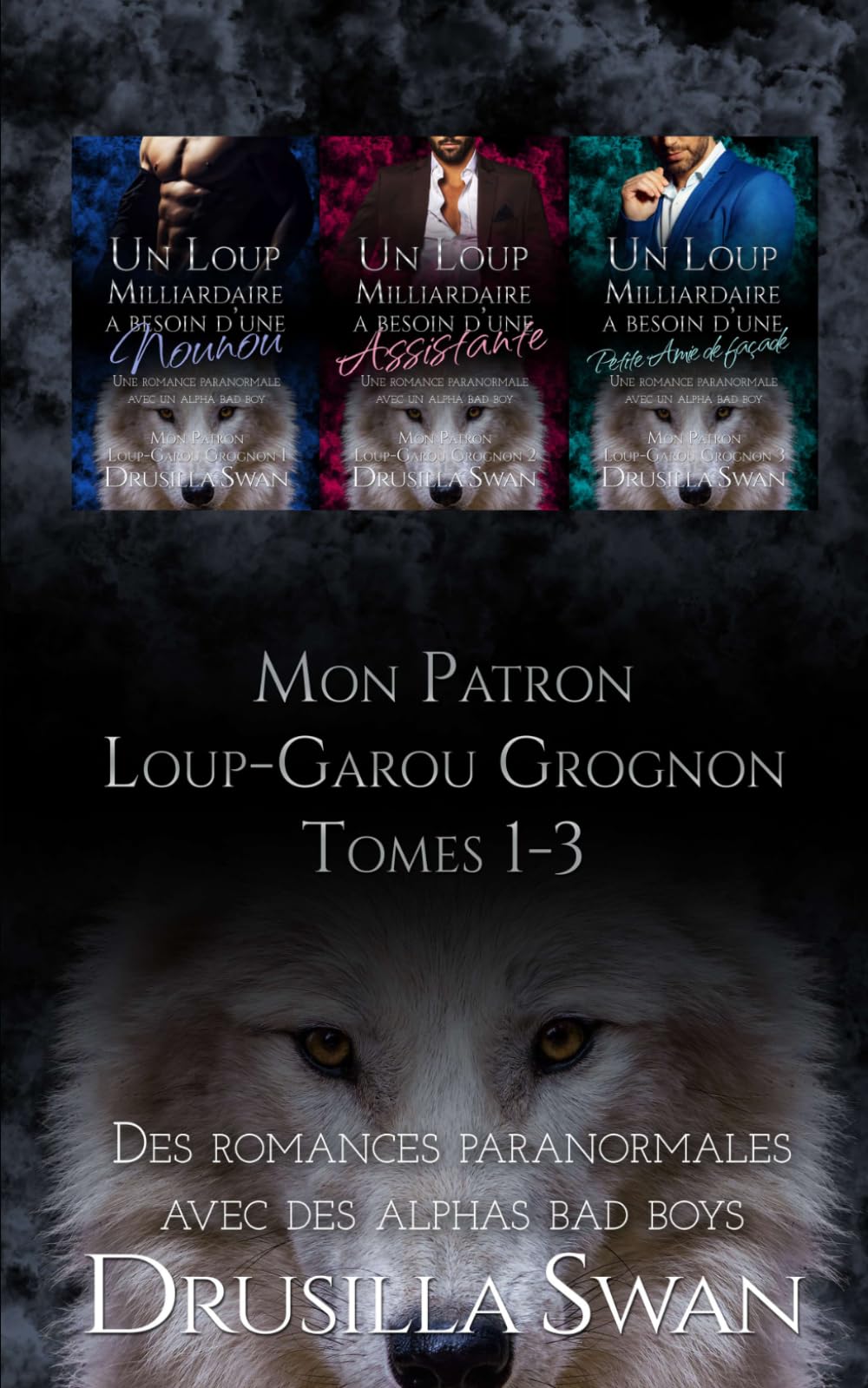 Mon Patron Loup-Garou Grognon Tomes 1-3: Des romances paranormales avec des alphas bad boys