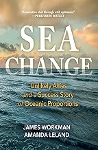 Sea Change: Unlikely Allies and a Success Story of Oceanic Proportions