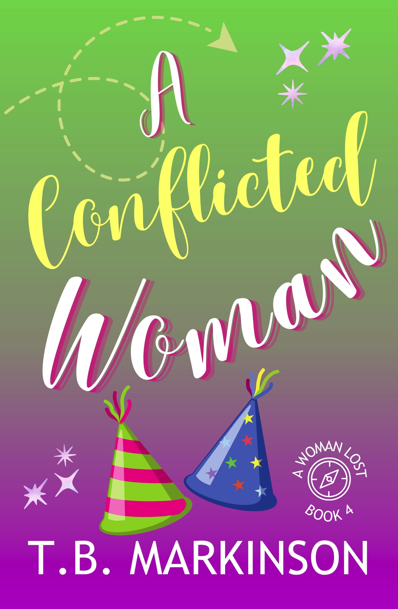 A Conflicted Woman (A Woman Lost Book 4)