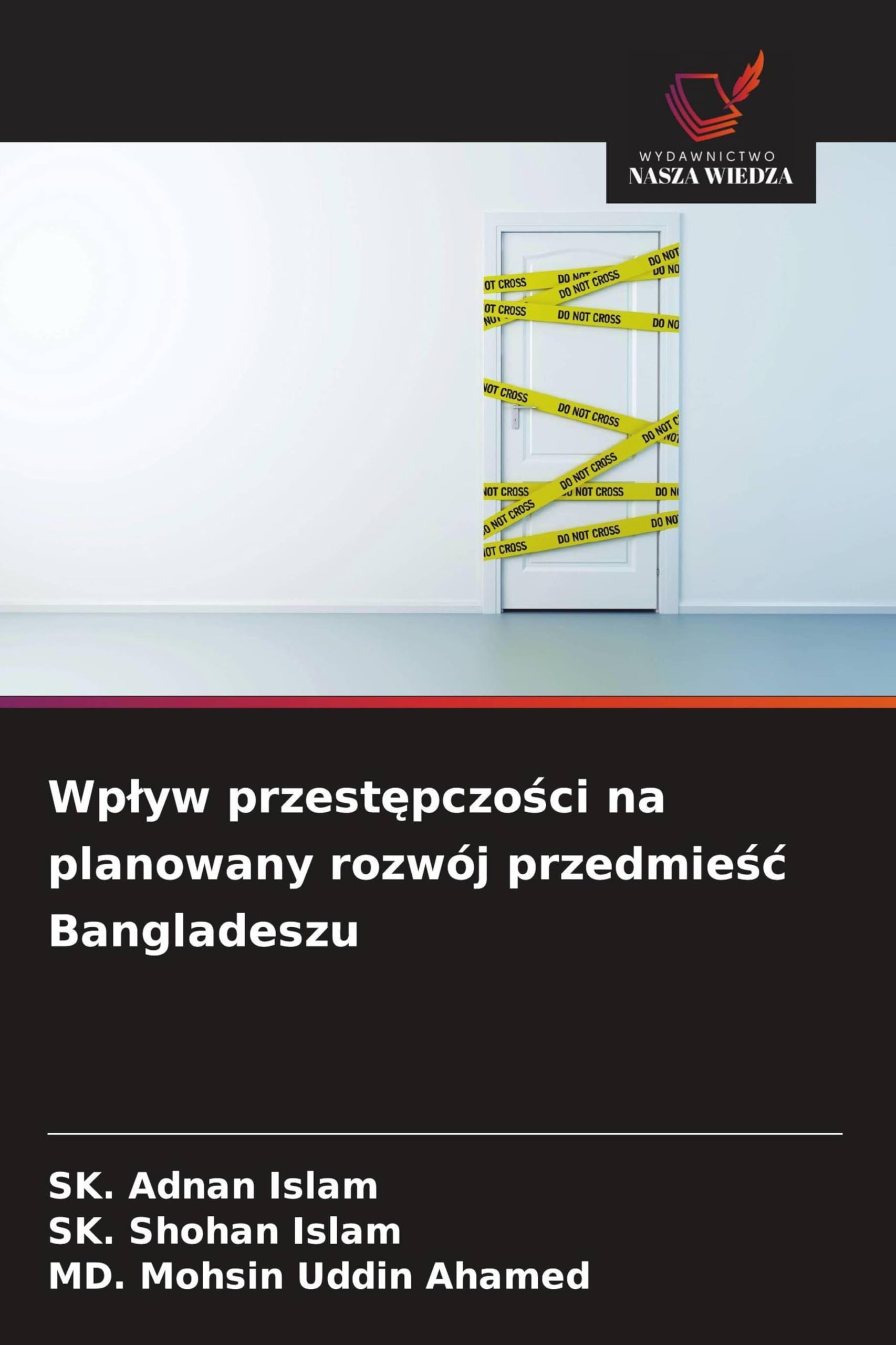 Wplyw przestępczości na planowany rozwój przedmieśc Bangladeszu