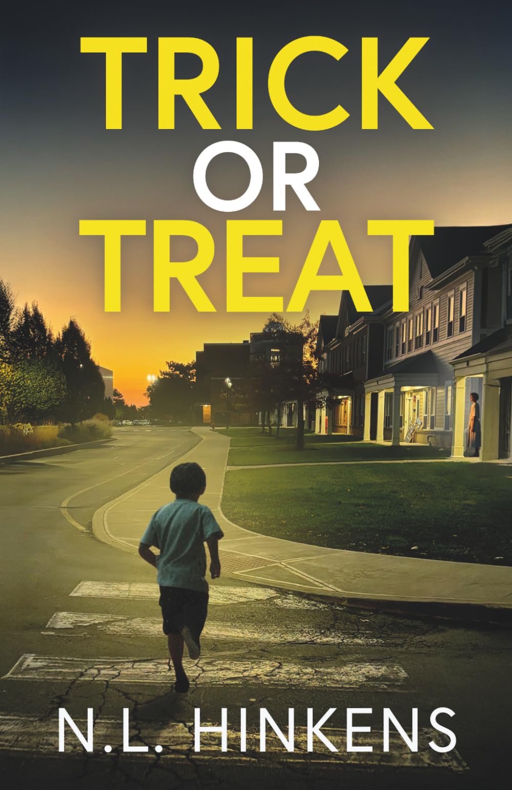 Trick or Treat: A totally addictive psychological thriller with a shocking twist