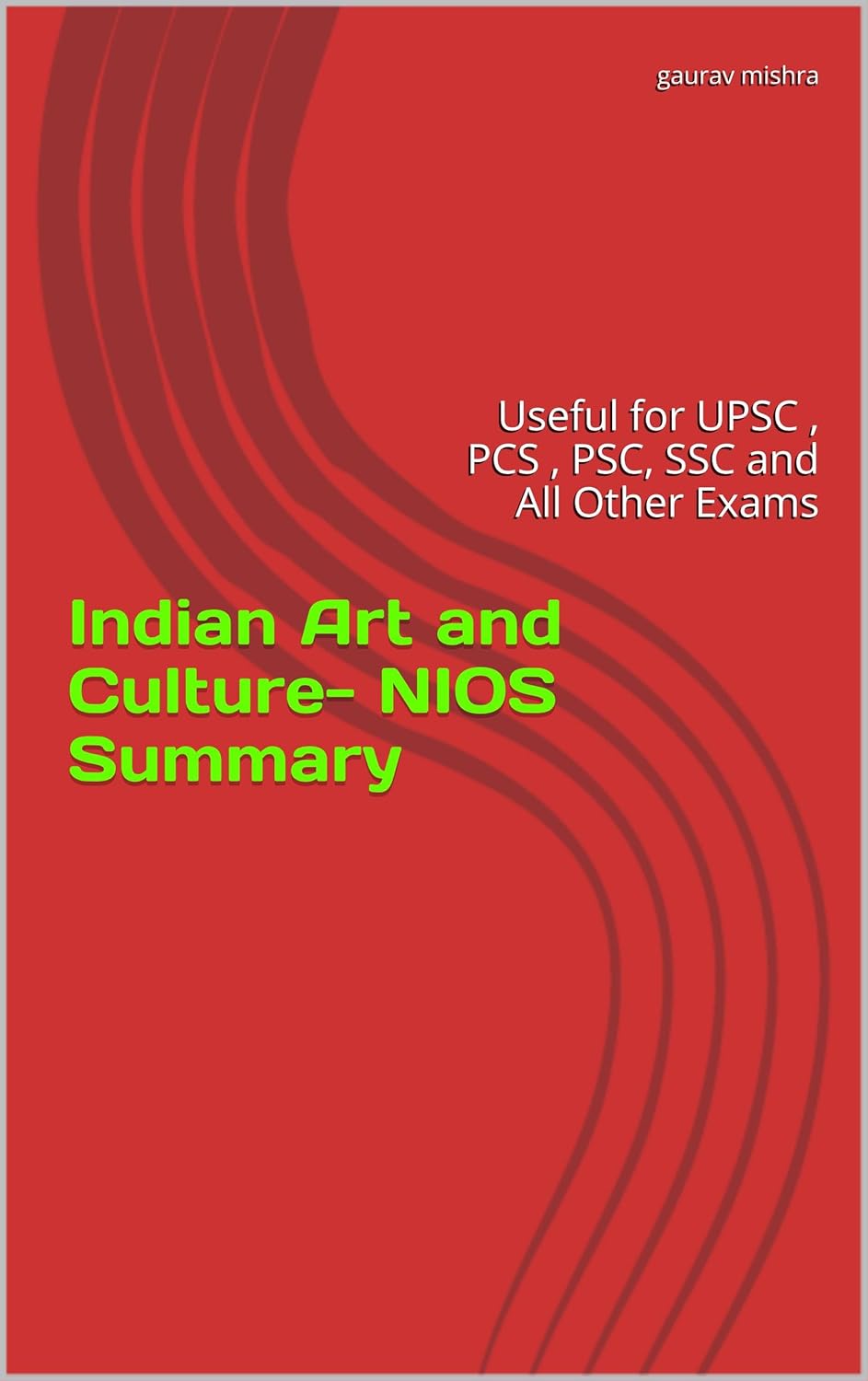 Indian Art and Culture NIOS Summary Useful for UPSC , PCS , PSC, SSC
