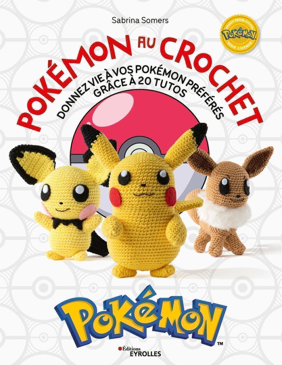Pokémon au crochet: Donnez vie à vos pokémons préférés grâce à 20 tutos