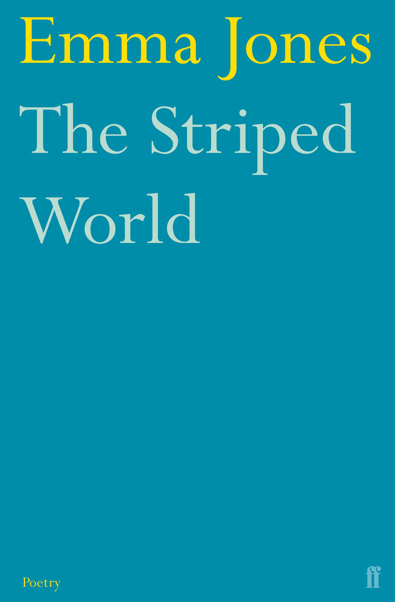 The Striped World by Emma Jones PAPERBACK 9780571245383