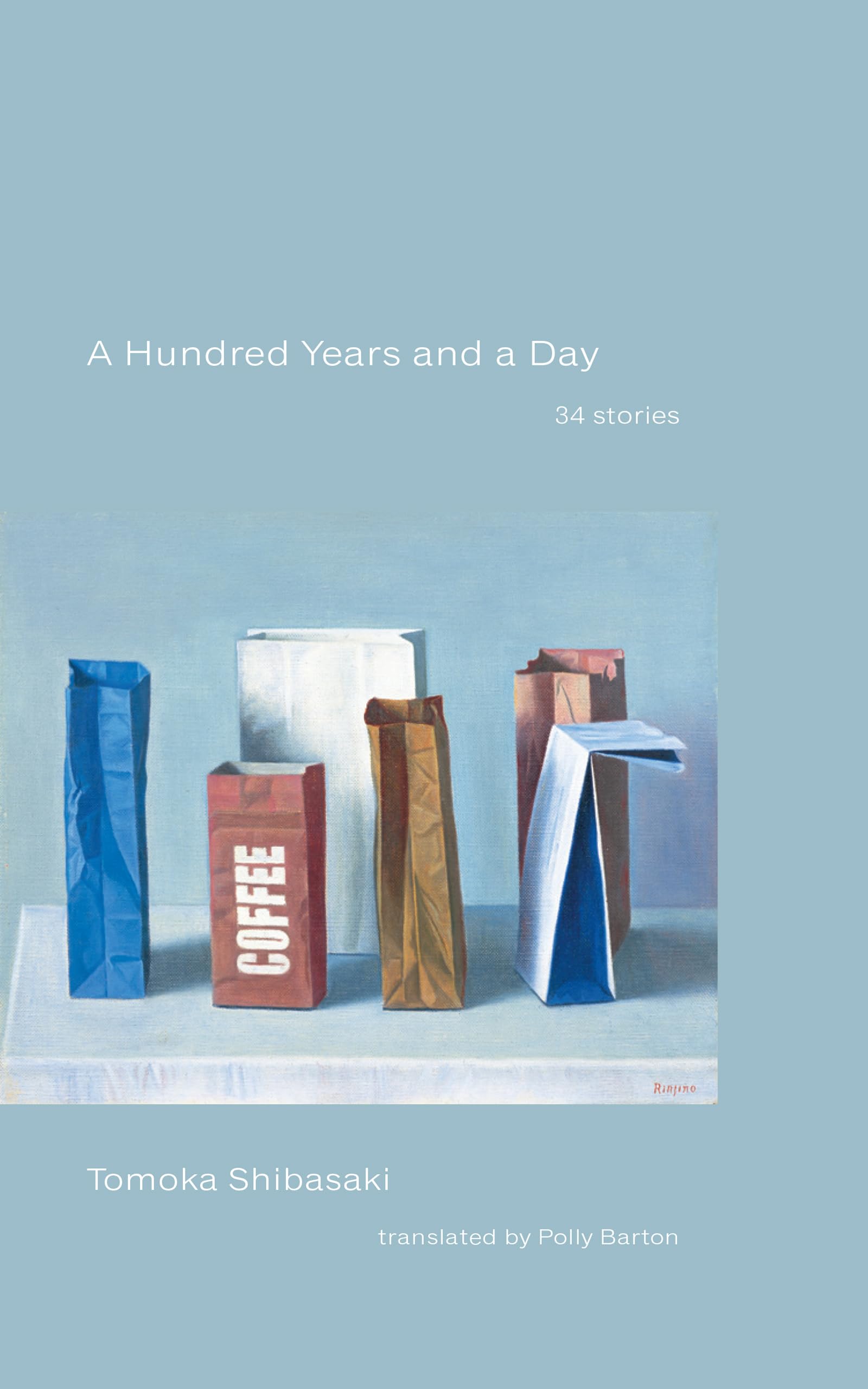 A Hundred Years and a Day by Tomoka Shibasaki, Polly Barton - 9798988688730