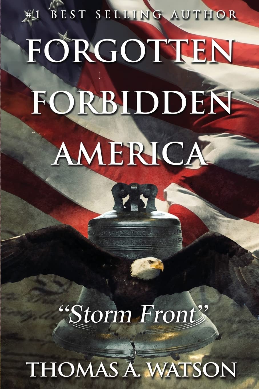 Forgotten Forbidden America: Storm Front: Volume 3