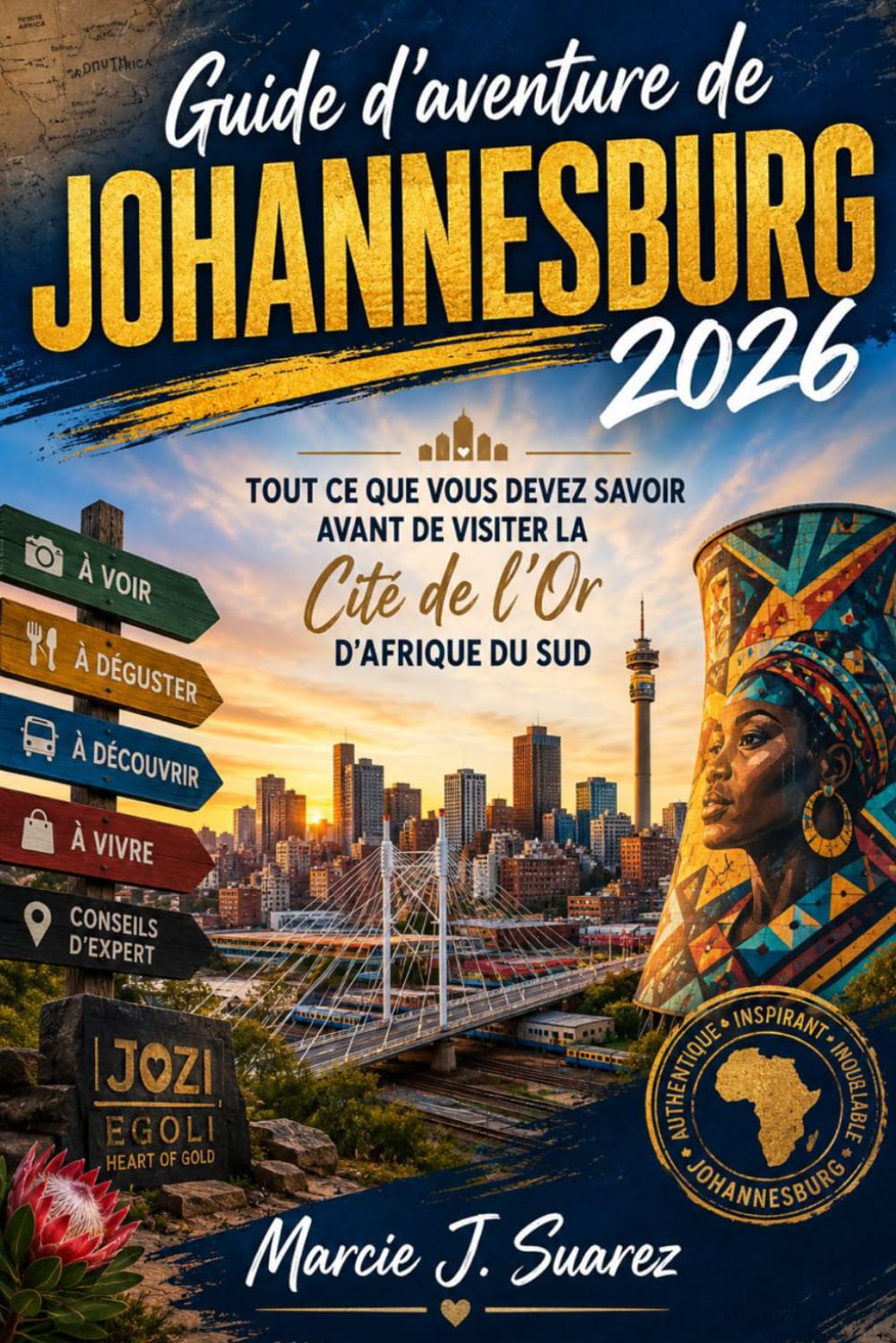 Guide d'aventure de Johannesburg 2026: Tout ce que vous devez savoir avant de visiter la Cité de l'Or d'Afrique du Sud
