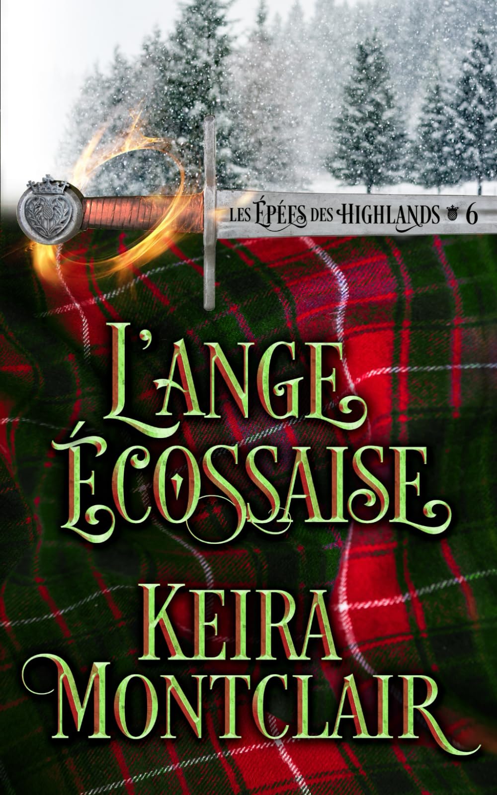 L’ange Écossais: 6 (Les Épées des Highlands)
