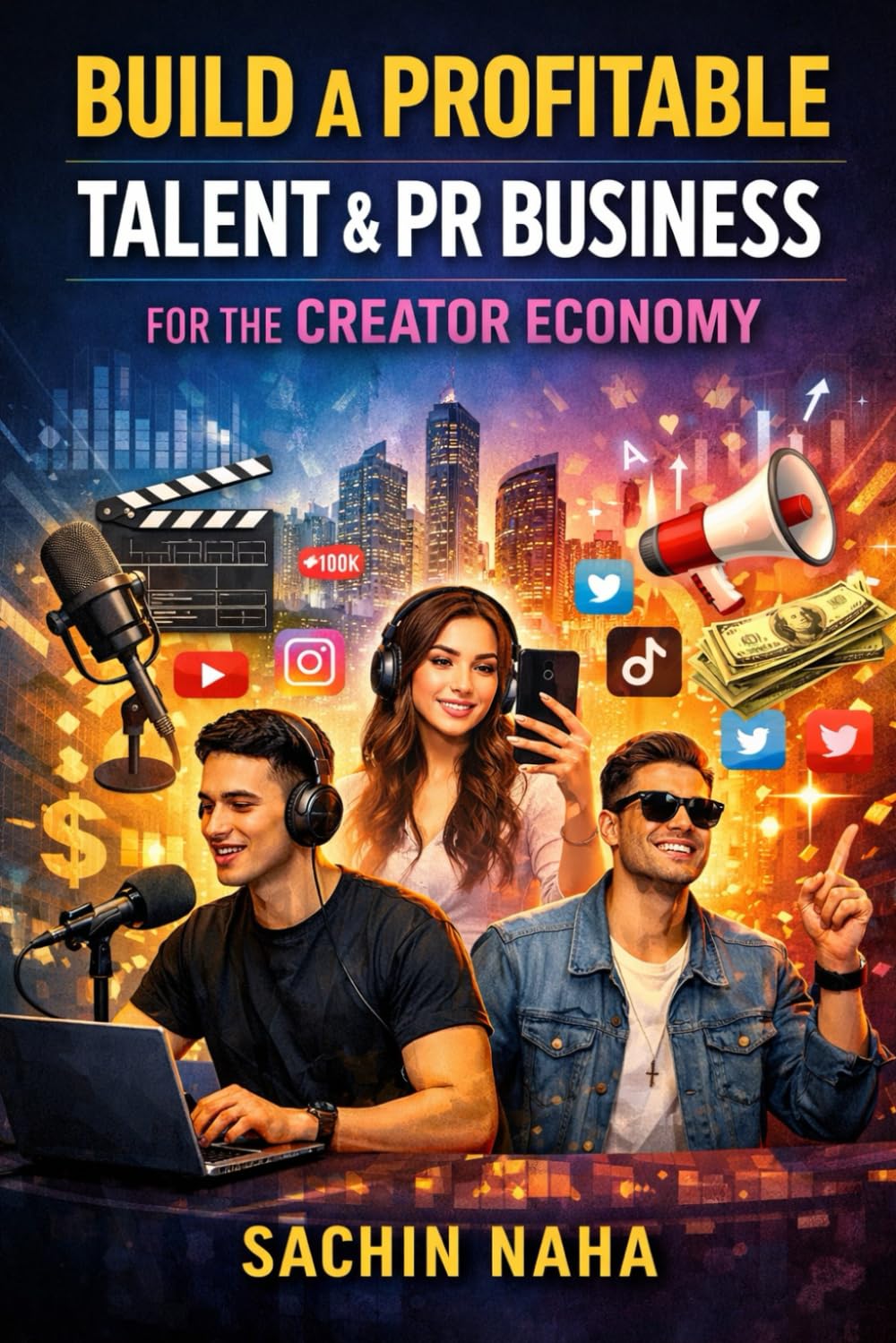 Build a Profitable Talent & PR Business for the Creator Economy