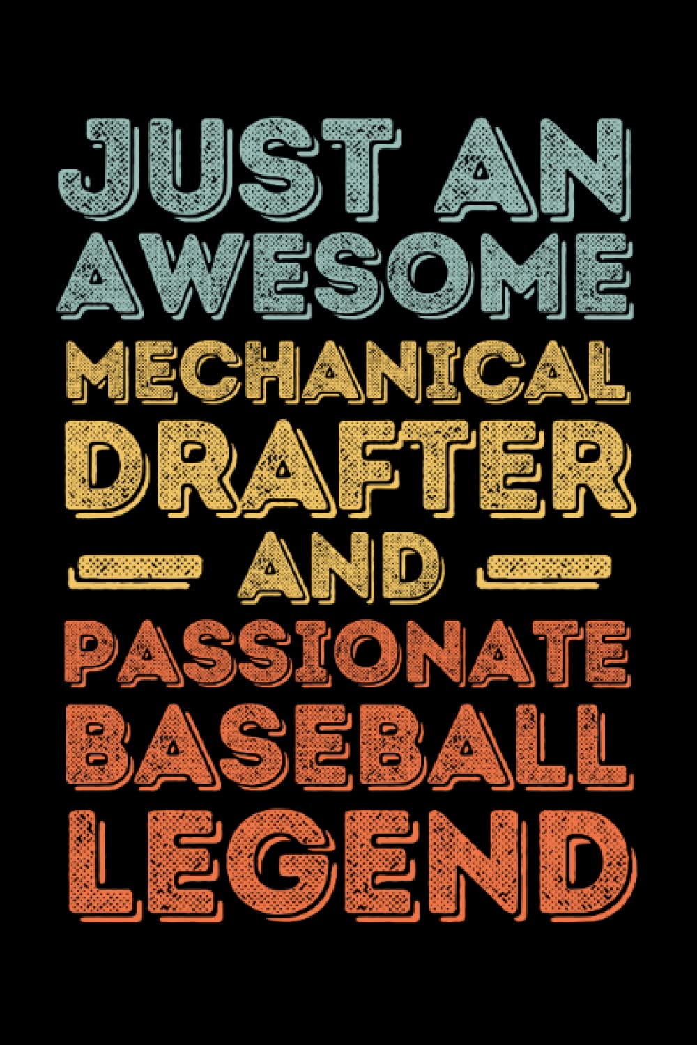 Independently published Mechanical Drafter Baseball retro: 6"x9", Notes, Notebook, Journal, Diary, 120 Pages lined, Paperback Cover