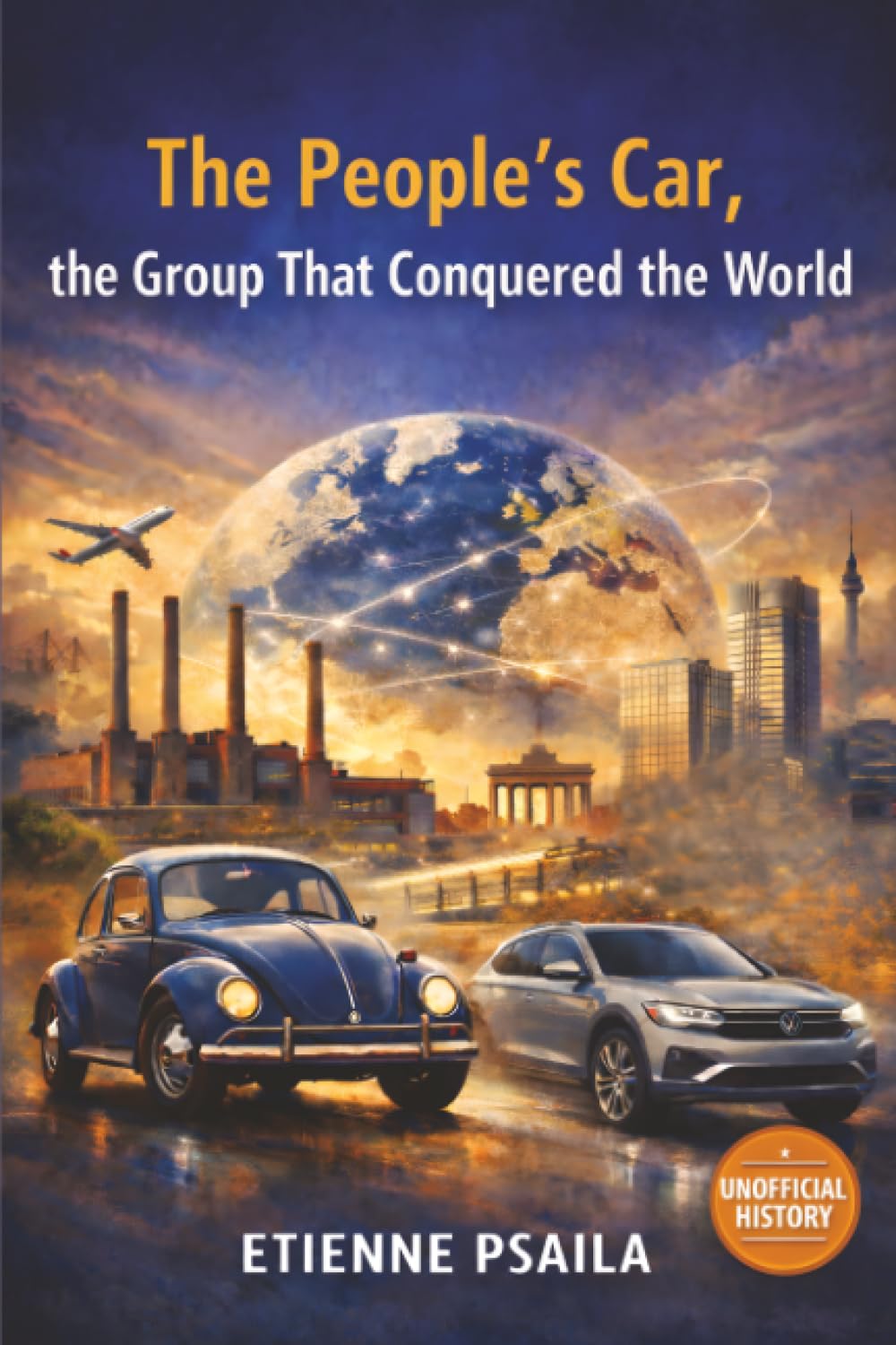 The People’s Car, the Group That Conquered the World