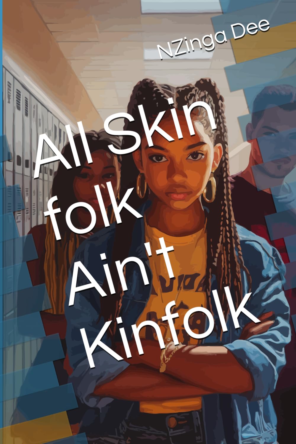 All Skin folk Ain't Kinfolk: 2 (Asha Series)