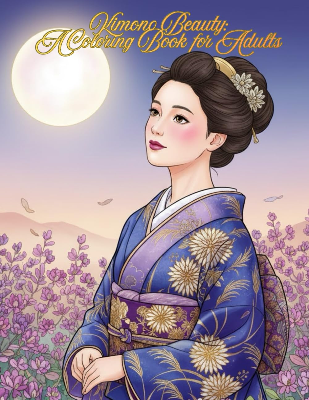 Kimono Beauty: A Coloring Book for Adults: Graceful Japanese Women in Traditional Kimono Designs