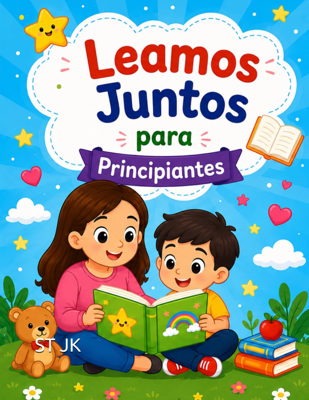 Leamos Juntos para Principiantes: Historias simples y divertidas para pequeños lectores que comienzan a aprender español