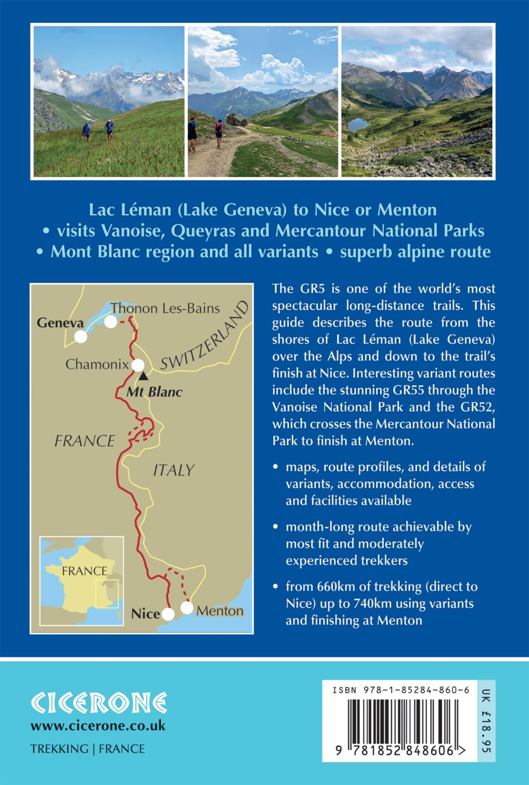 The GR5 trail: Through the french Alps: From Lake Geneva to Nice, Including Gr52 to Menton