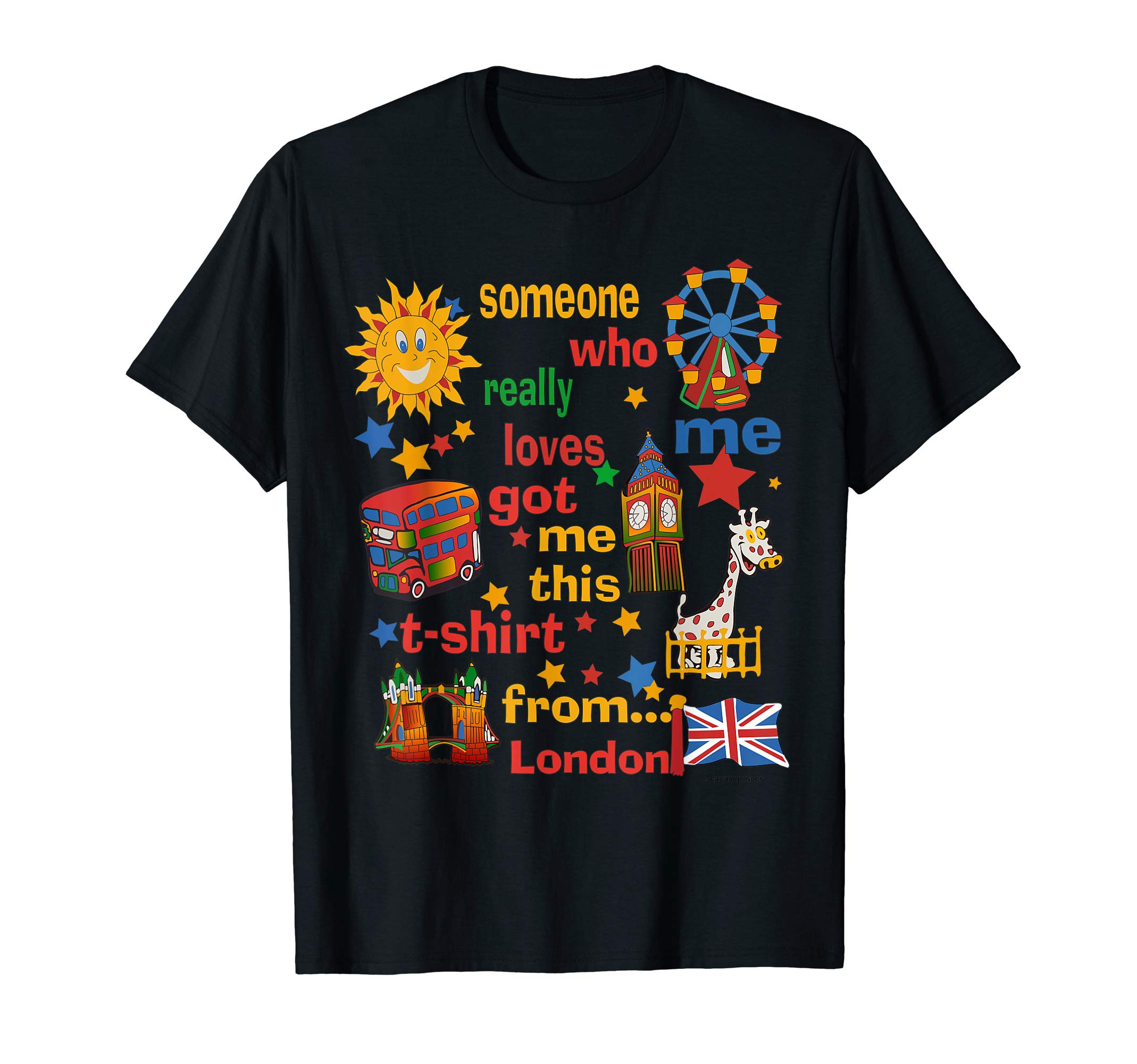 London Gift Souvenir for Kids - Someone Who Really Loves Me T-Shirt