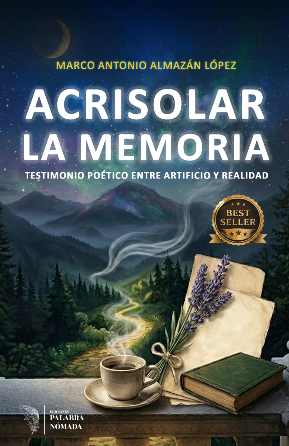 ACRISOLAR LA MEMORIA: Testimonio poético entre artificio y realidad