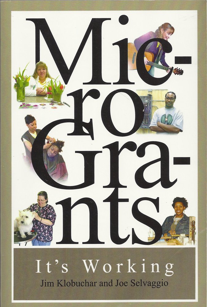 Microgrants It S Working Jim Klobuchar And Joe Selvaggio