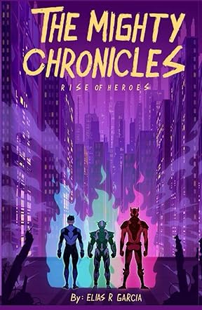 The Mighty Chronicles