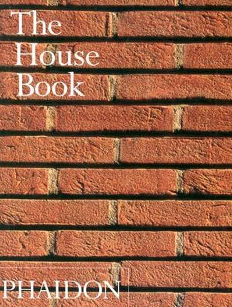 The House Book: Editors of Phaidon Press: 9780714843858