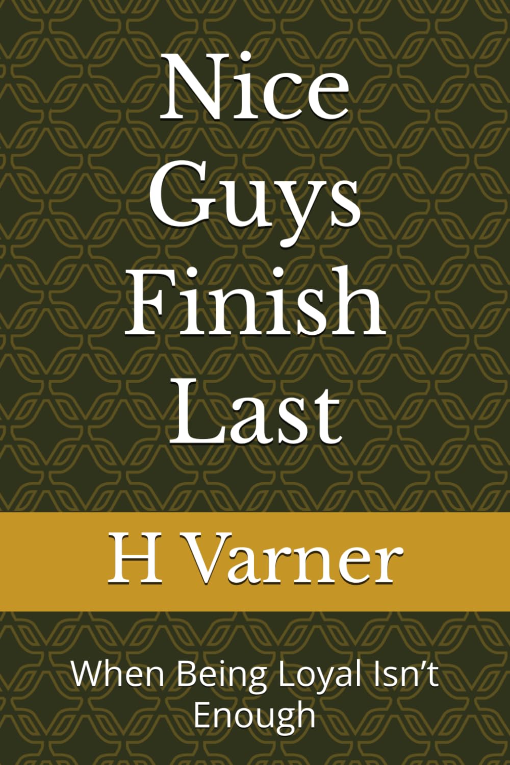 Nice Guys Finish Last: When Being Loyal Isn’t Enough