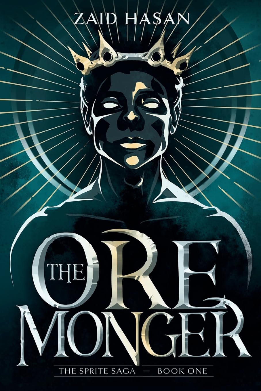 The Ore Monger: A Science Fantasy Epic: 1 (The Sprite Saga)