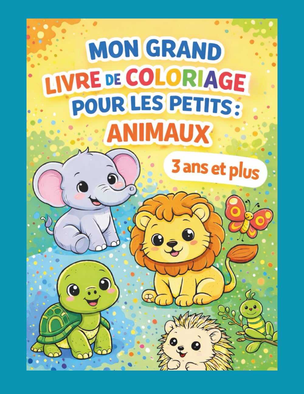 Mon grand livre de coloriage - Animaux