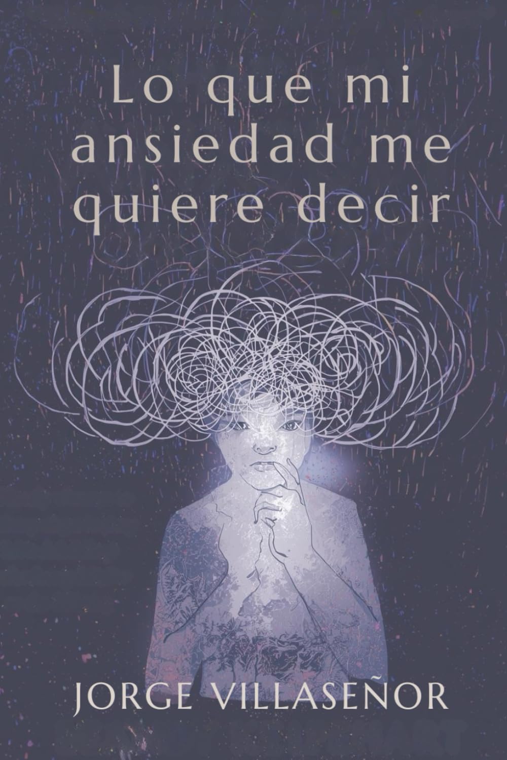 Lo que mi ansiedad me quiere decir