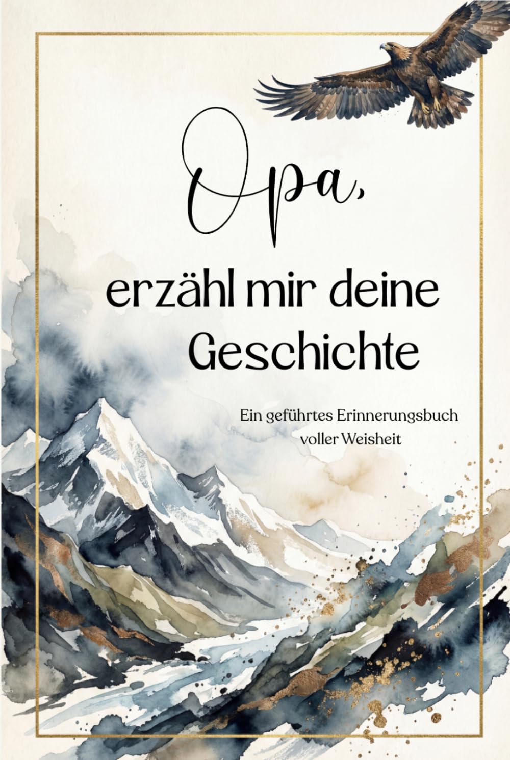Opa, erzähl mir deine Geschichte: Das Erinnerungsbuch für Opa – Ein persönliches Geschenk zum Vatertag, Geburtstag, Weihnachten oder einfach so