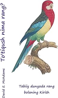 To'tiqush nima rang: Tabiiy dunyoda rang bolaning Kirish  