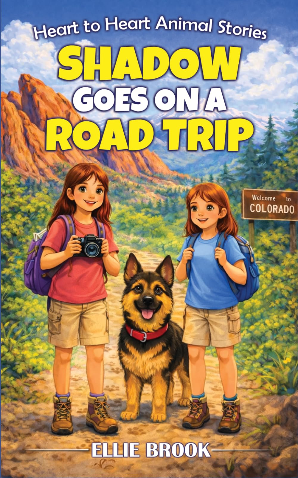 Shadow Goes on a Road Trip: A Tail of Confidence and Big Adventures (Heart to Heart Animal Stories)