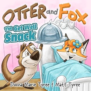 The Get Well Snack (Otter and Fox)